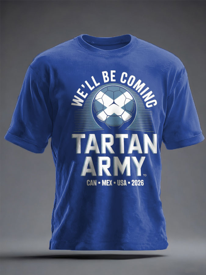 Unisex UK Football Lover Scotland We'll Be Coming 2026 Printed T-shirt-1